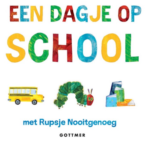 Lees en prentenboek Een Dagje Op School Met Rupsje Nooitgenoeg